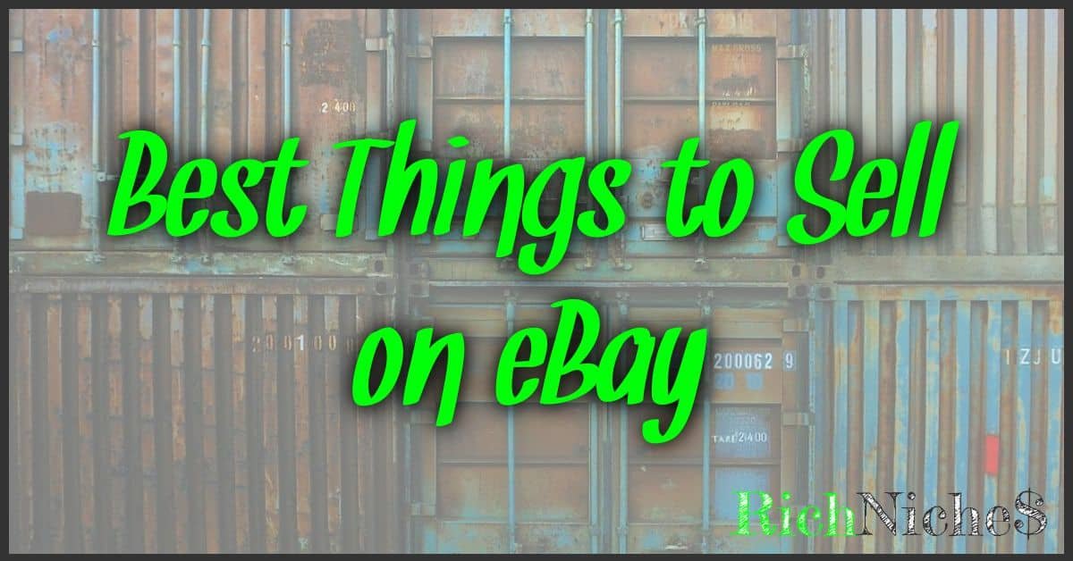 Best Things to Sell on eBay