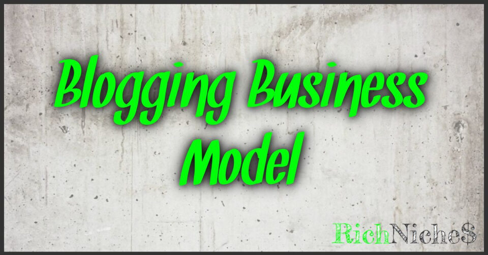 Blogging Business Model