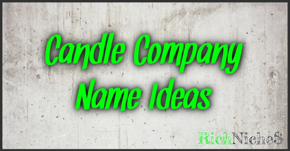 Candle Company Name Ideas