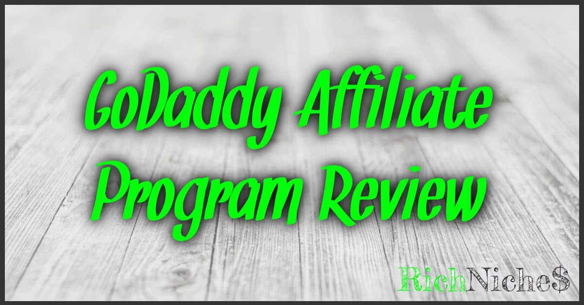 GoDaddy Affiliate Program Review
