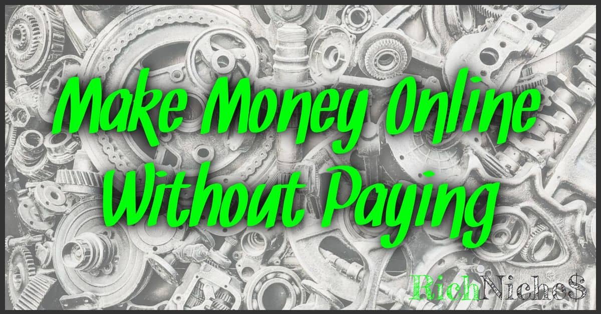 Make Money Online Without Paying