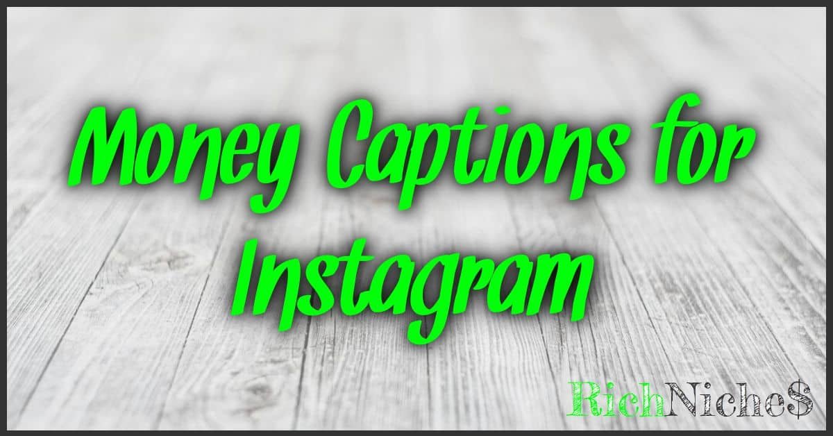 Money Captions for Instagram