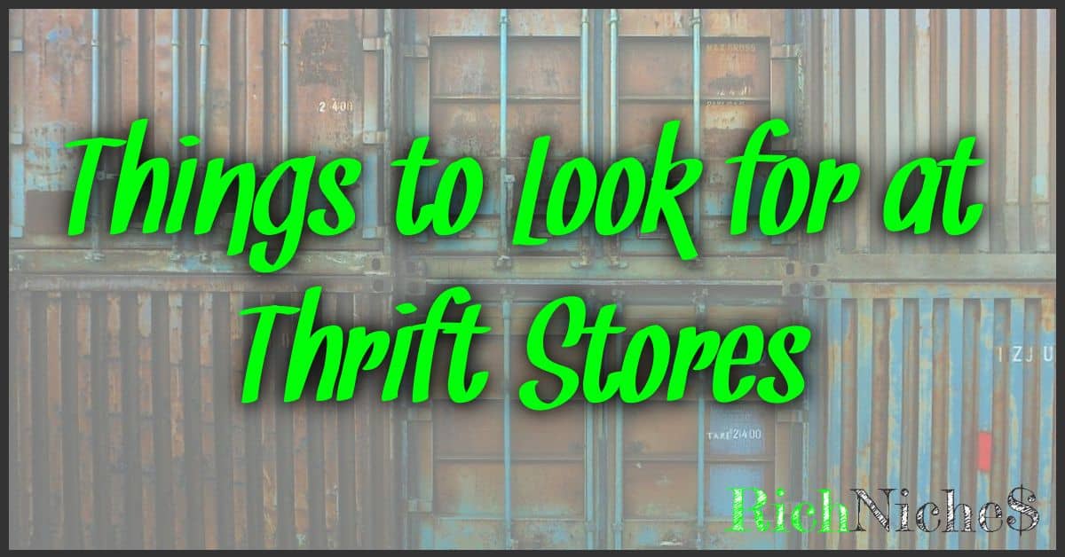 Things to Look for at Thrift Stores