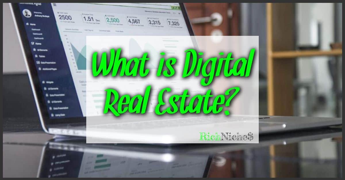 What is Digital Real Estate?