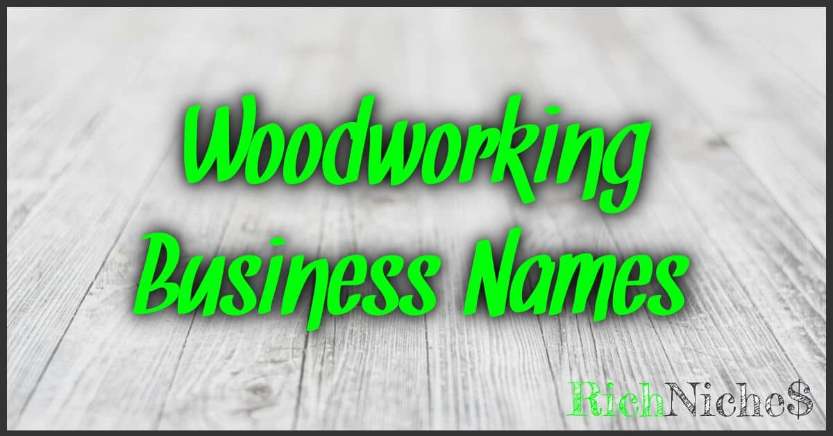 Woodworking Business Names